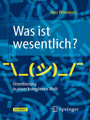 cover image of Was ist wesentlich?--Orientierung in einer komplexen Welt